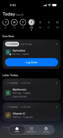 Today screen: Sertraline due now with a Log Dose button, then Metformin, taken this morning, and Vitamin D later today